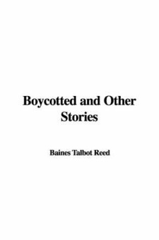 Cover of Boycotted and Other Stories