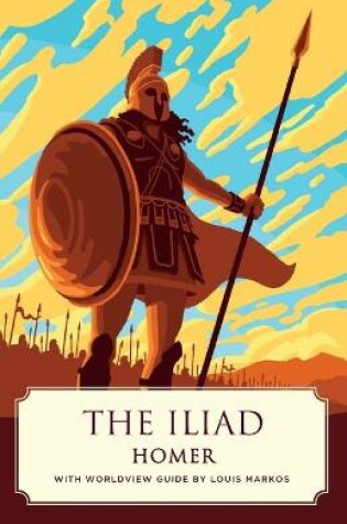 Cover of The Iliad (Canon Classics Worldview Edition)
