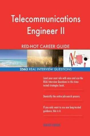 Cover of Telecommunications Engineer II RED-HOT Career; 2563 REAL Interview Questions