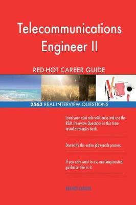 Book cover for Telecommunications Engineer II RED-HOT Career; 2563 REAL Interview Questions