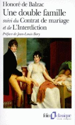 Book cover for Une double famille, suivi du Contrat de mariage et de L'Interdiction