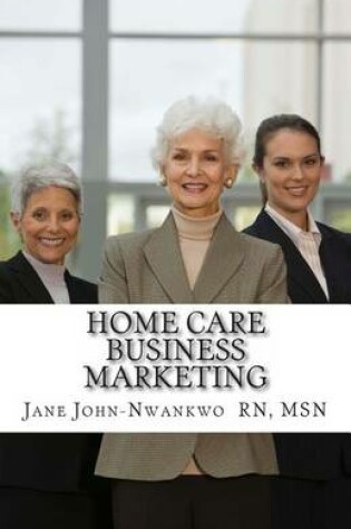 Cover of Home Care Business Marketing