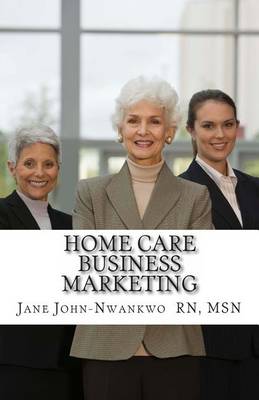 Book cover for Home Care Business Marketing