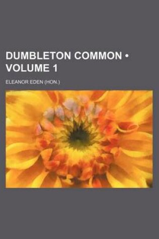 Cover of Dumbleton Common (Volume 1)