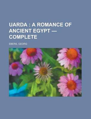 Book cover for Uarda; A Romance of Ancient Egypt - Complete