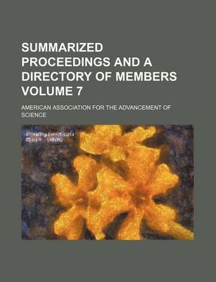 Book cover for Summarized Proceedings and a Directory of Members Volume 7