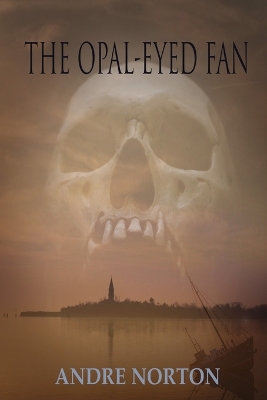 Book cover for The Opal-Eyed Fan