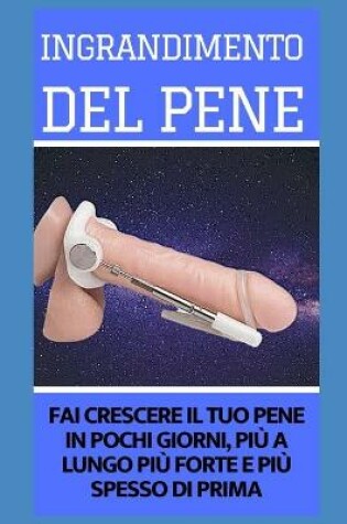 Cover of Ingradimento Del Pene [ITALIAN]