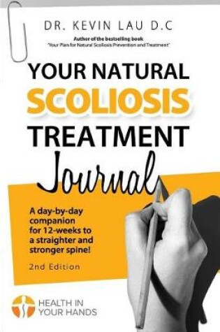 Cover of Your Natural Scoliosis Treatment Journal (2nd Edition)