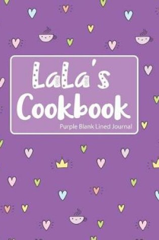Cover of Lala's Cookbook Purple Blank Lined Journal