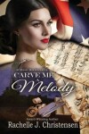 Book cover for Carve Me a Melody
