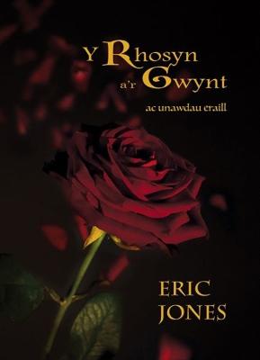 Book cover for Rhosyn a'r Gwynt ac Unawdau Eraill, Y