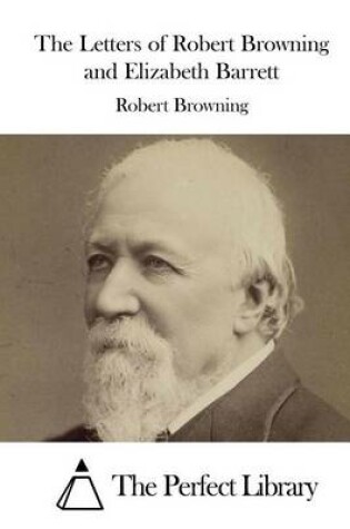 Cover of The Letters of Robert Browning and Elizabeth Barrett