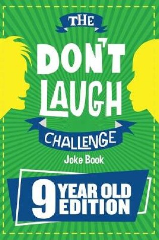 Cover of The Don't Laugh Challenge - 9 Year Old Edition