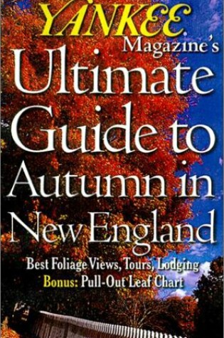 Cover of "Yankee" Ultimate Guide to Autumn in New England