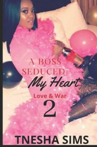 Cover of A Boss Seduced My Heart 2