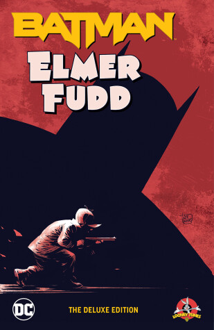 Book cover for Batman/Elmer Fudd: The Deluxe Edition