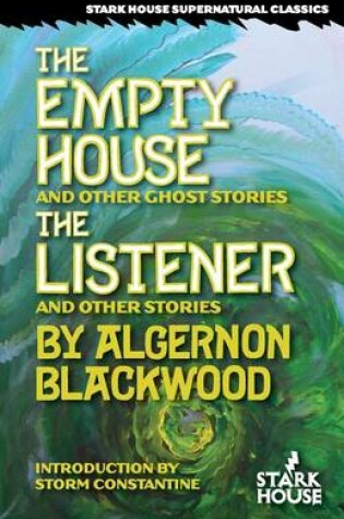 Cover of The Empty House & Other Ghost Stories / The Listener & Other Stories