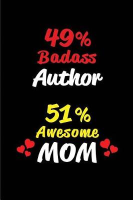 Book cover for 49% Badass Author 51% Awesome Mom