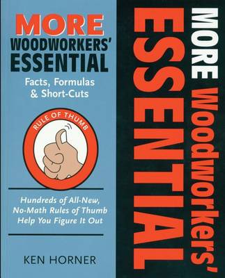 Book cover for MORE Woodworkers' Essential Facts, Formulas and Short-Cuts
