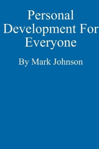 Cover of Personal Development For Everyone