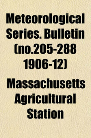 Cover of Meteorological Series. Bulletin (No.205-288 1906-12)