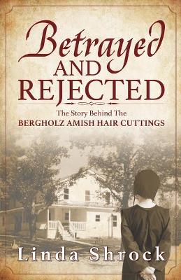 Cover of Betrayed and Rejected