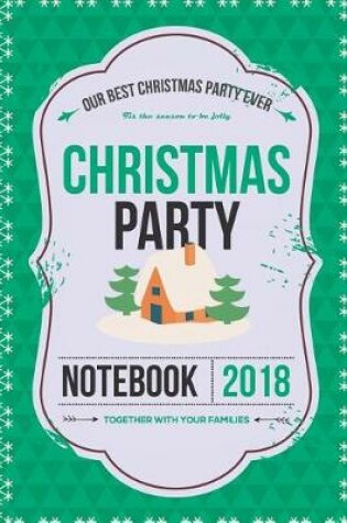 Cover of Christmas Party Notebook 2018