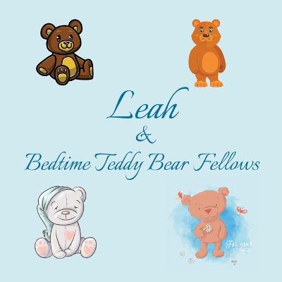 Book cover for Leah & Bedtime Teddy Bear Fellows