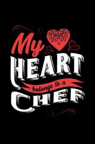 Cover of My Heart Belongs to a Chef