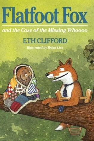 Cover of Flatfoot Fox and the Case of the Missing Whoooo