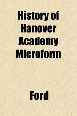 Book cover for History of Hanover Academy Microform