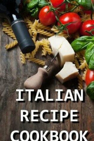 Cover of Italian Recipe Cookbook