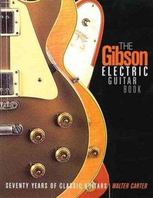 Book cover for The Gibson Electric Guitar Book