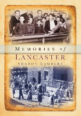 Book cover for Memories of Lancaster