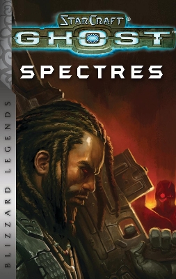 Book cover for StarCraft: Ghost - Spectres - Blizzard Legends