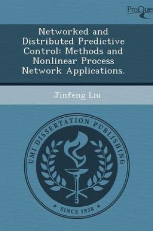 Cover of Networked and Distributed Predictive Control: Methods and Nonlinear Process Network Applications