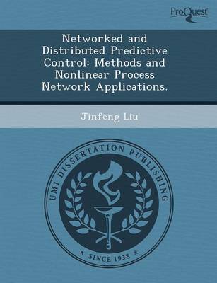 Book cover for Networked and Distributed Predictive Control: Methods and Nonlinear Process Network Applications