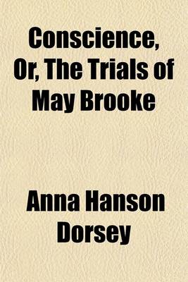 Book cover for Conscience, Or, the Trials of May Brooke