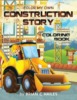 Book cover for Color My Own Construction Story