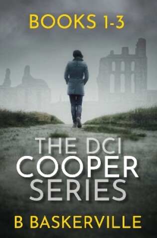 Cover of The DCI Cooper Series: Books 1-3