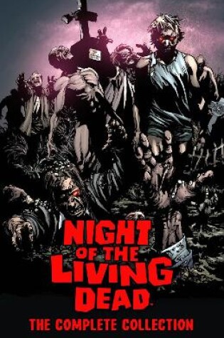 Cover of Night of the Living Dead: Complete Collection