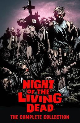 Book cover for Night of the Living Dead: Complete Collection