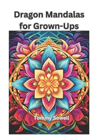 Cover of Dragon Mandalas for Grown-Ups