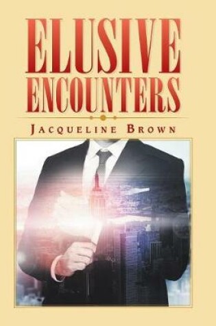 Cover of Elusive Encounters