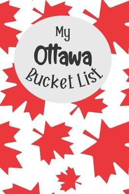 Book cover for My Ottawa Bucket List