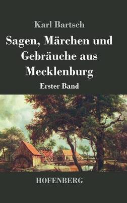 Book cover for Sagen, Märchen und Gebräuche aus Mecklenburg