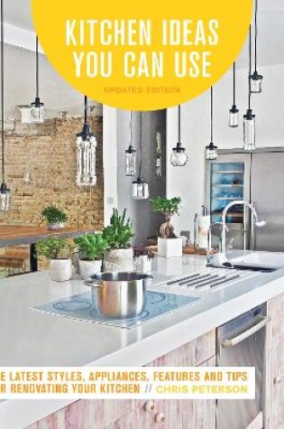 Cover of Kitchen Ideas You Can Use, Updated Edition