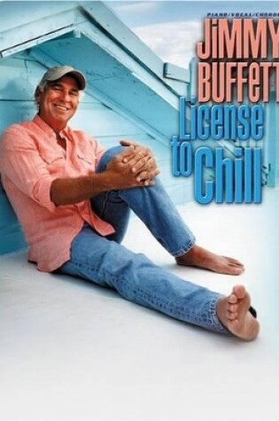 Cover of Jimmy Buffett -- License to Chill