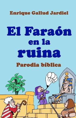 Book cover for El Faraón en la ruina